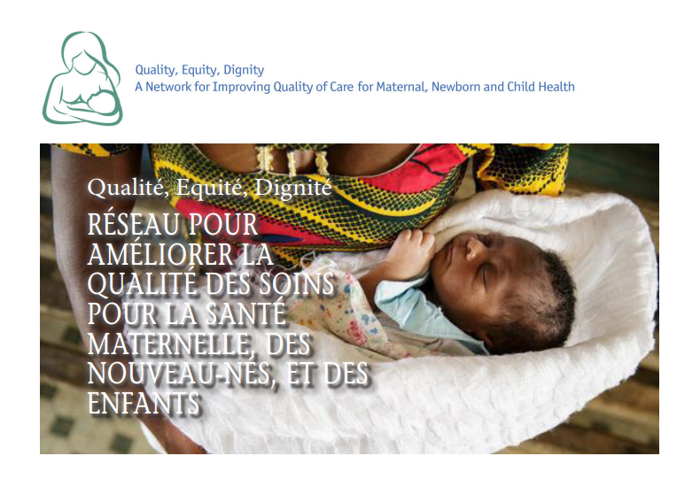 Réseau pour améliorer la Qualité des Soins pour la Santé Maternelle, des Nouveaux-Nés et des Enfants (brief 3) 