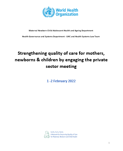 Report WHO workshop on Strengthening quality of care for mothers newborns children by engaging the private sector